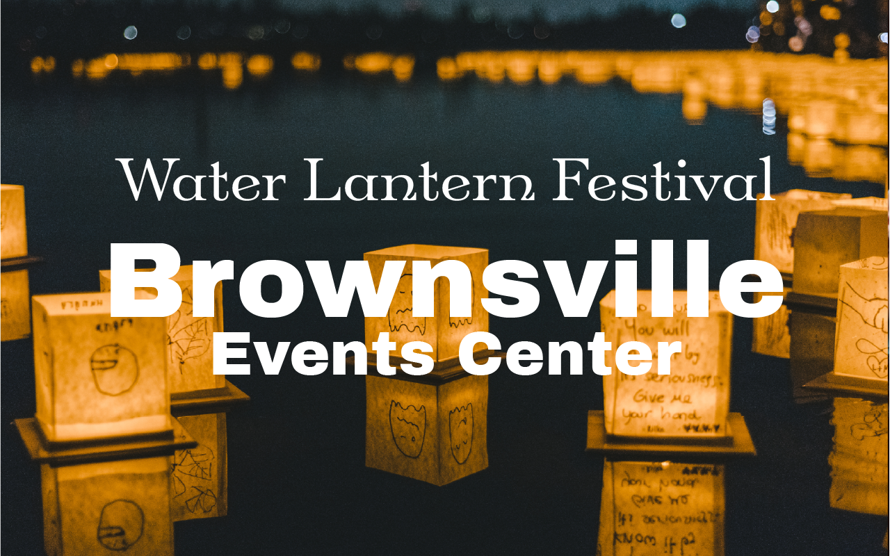 Brownsville Water Lantern Festival